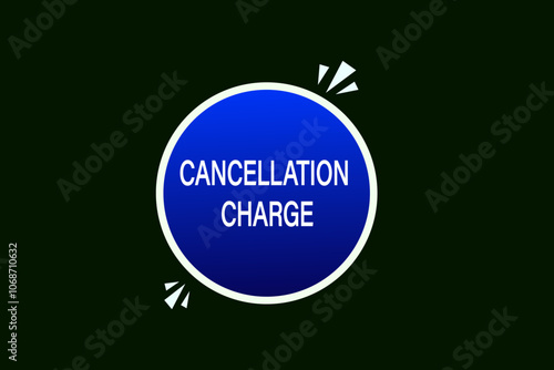 website, business as usual, cancellation charge, button, learn, stay, template, tuned, design, level, sign, speech, bubble  banner, modern, symbol, click. 
