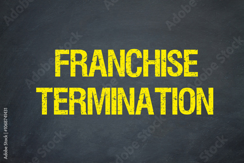 Franchise Termination	 photo