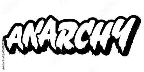 Word ‘Anarchy’ written in retro three-dimensional graffiti style with dripping paint effect