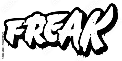 Word ‘Freak’ written in retro three-dimensional graffiti style with dripping paint effect