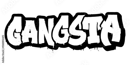 Word ‘Gangsta’ written in retro three-dimensional graffiti style with dripping paint effect