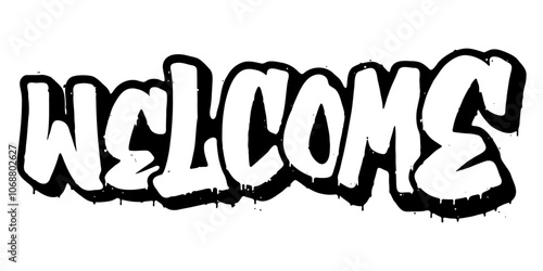 Word ‘Welcome’ written in retro three-dimensional graffiti style with dripping paint effect