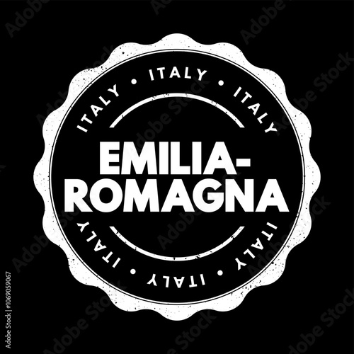 Emilia-Romagna is a region in northern Italy, extending from the Apennine Mountains to the Po River in the north, text concept stamp