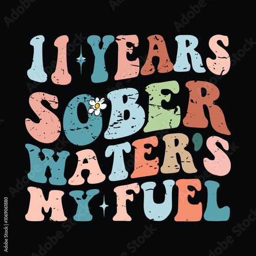 11 Years Sober 11 Year Sobriety Anniversary Groovy Retro