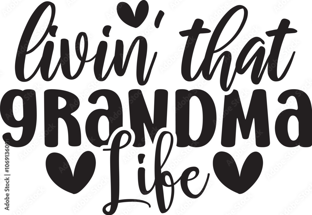 Livin' That Grandma Life Livin' That Grandma Life