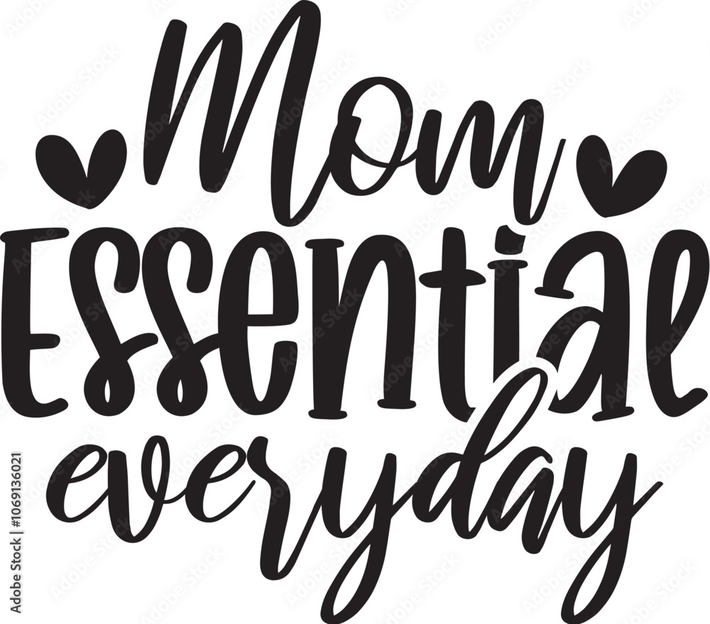 Naklejka premium Mom Essential Everyday