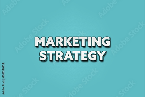 Marketing Strategy. A Illustration with white text isolated on light green background.