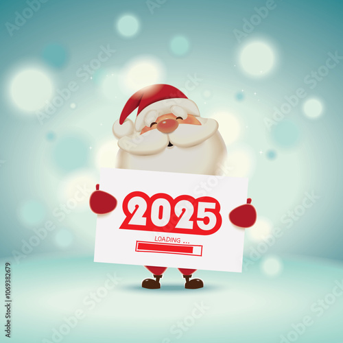 Santa Claus holding a light signboard with loading year 2025, New Year greeting card vector illustration