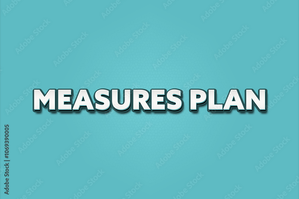 Measures Plan. A Illustration with white text isolated on light green background. Measures Plan. A Illustration with white text isolated on light green background.
