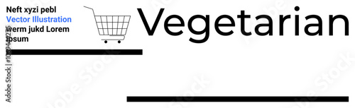 Large Vegetarian text with shopping cart icon, blue and black text elements, and horizontal black lines. Ideal for health blogs, food websites, grocery stores, dietary apps, restaurant menus