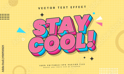 Stay cool comic editable vector text effect, with classic cartoon style.