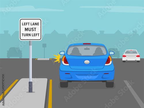 Traffic regulation sign. Blue car is about to turn left on expressway. Back view. Left lane must turn left. Flat vector illustration template.