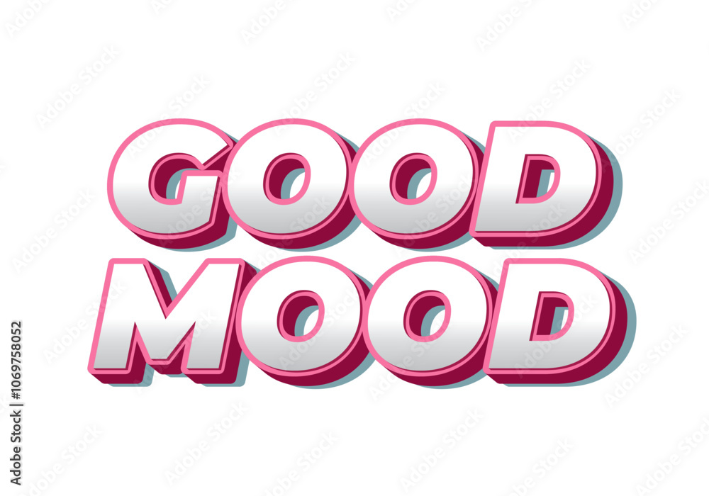 Good mood. Text effect in eye catching colors with 3D look