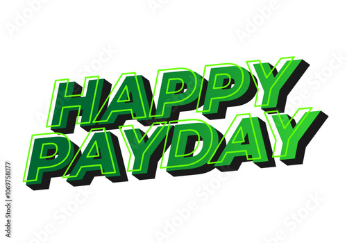Happy payday text effect for social media ads. 3D style
