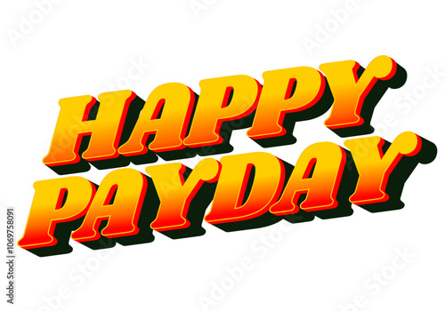 Happy payday text effect for social media ads. 3D style