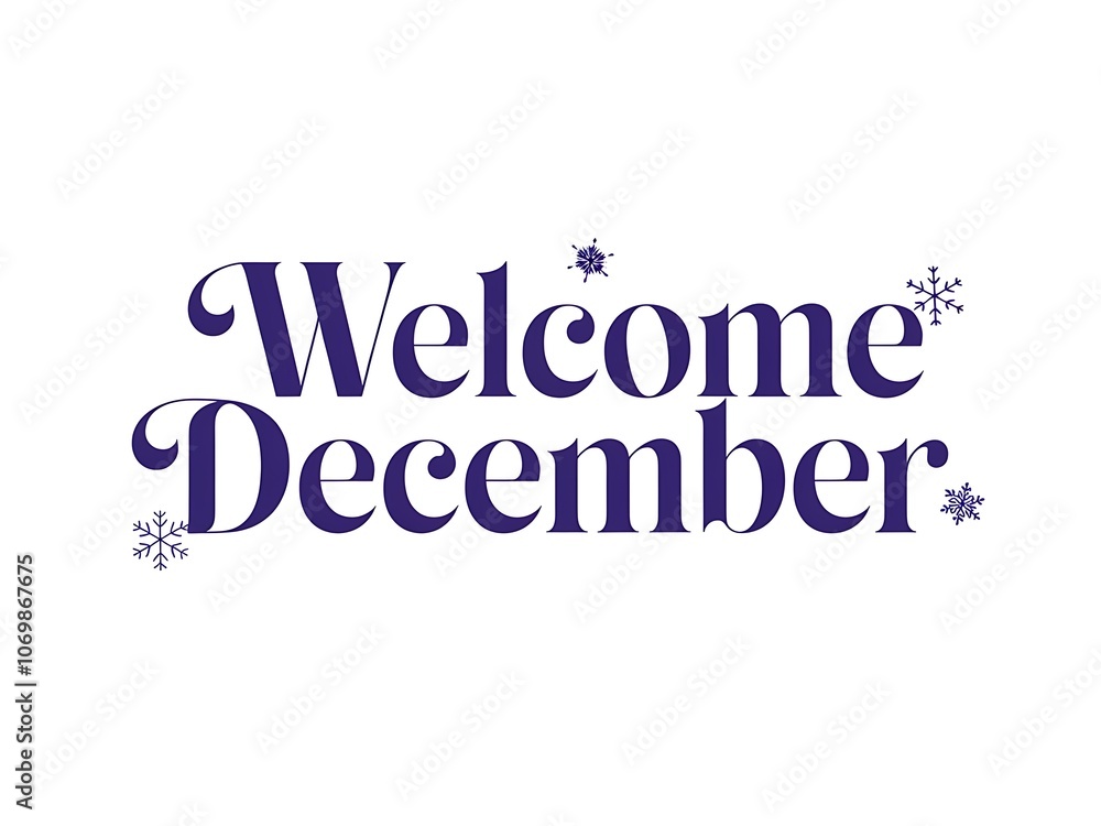 Welcome December Greeting with Snowflakes