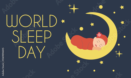 Sweet baby girl sleeping on the crescent moon. World Sleep Day banner