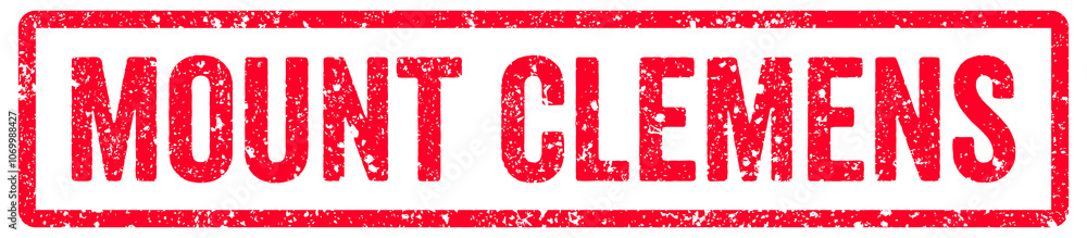 Mount Clemens Stamp Transparent Seal, Red Grunge Mount Clemens Word Rubber Stamp Seal USA City Name Typography Signboard Text Effect