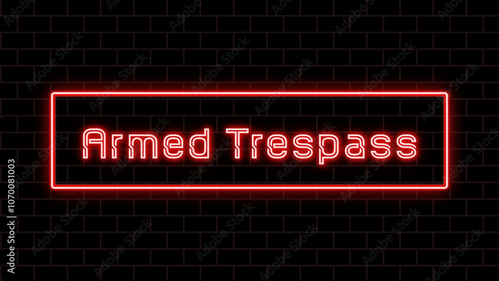 Armed Trespass のネオン文字