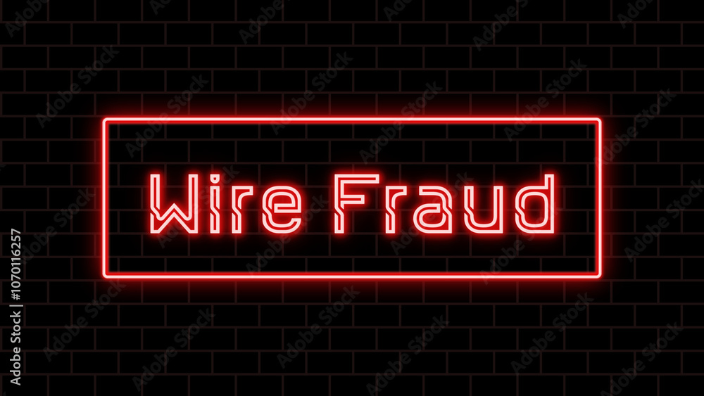 Wire Fraud のネオン文字