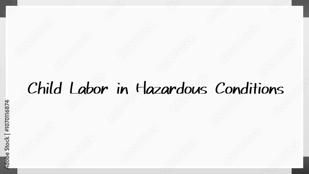 Child Labor in Hazardous Conditions のホワイトボード風イラスト Child Labor in Hazardous Conditions のホワイトボード風イラスト