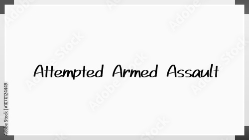 Attempted Armed Assault のホワイトボード風イラスト