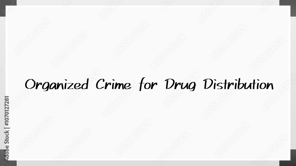 Organized Crime for Drug Distribution のホワイトボード風イラスト Organized Crime for Drug Distribution のホワイトボード風イラスト