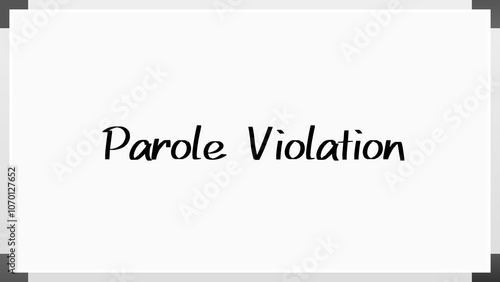 Parole Violation のホワイトボード風イラスト