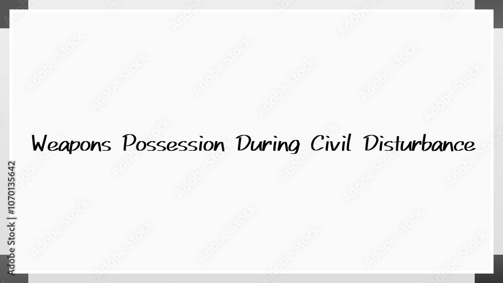 Weapons Possession During Civil Disturbance のホワイトボード風イラスト Weapons Possession During Civil Disturbance のホワイトボード風イラスト