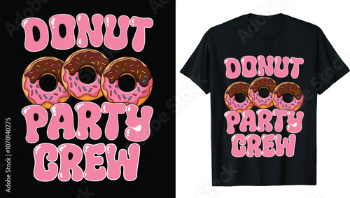 
Donut T-shirt, Donut Lover Shirt, Funny Donut T-Shirt, Doughnut Shirt, Donut Birthday, Donut Shirt, 
Donut Lover Shirt, Women Donut Shirt