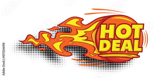 Hot Deal promotion sticker in comic style. Fireball banner, price tag, hot deal, sale, offer, price. Vector on transparent background