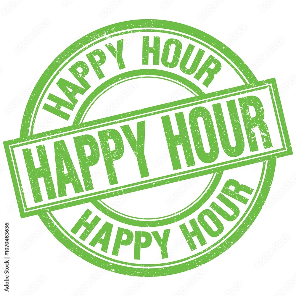 HAPPY HOUR written word on green stamp sign HAPPY HOUR written word on green stamp sign