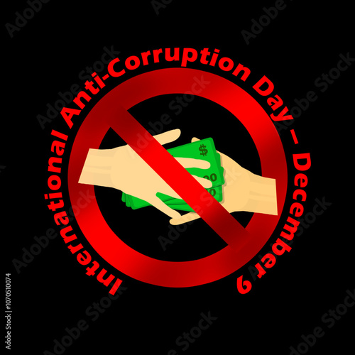 International Anti-Corruption Day to commemorate on December 9th. Illustration of a person giving a bribe with a prohibition symbol on black background.