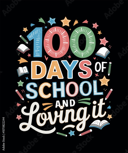 Happy 100 Days Of School T-shirt Design