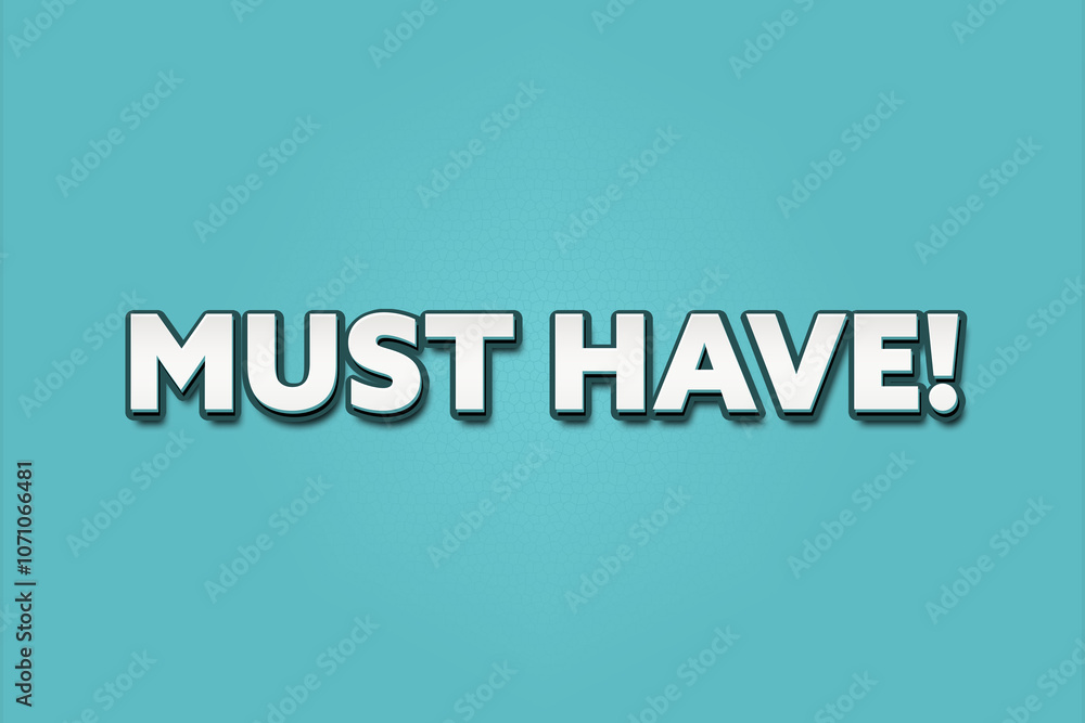 Must have. A Illustration with white text isolated on light green background. Must have. A Illustration with white text isolated on light green background.