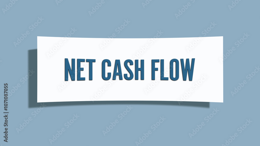 Net Cash Flow. A card isolated on blue background. Net Cash Flow. A card isolated on blue background.