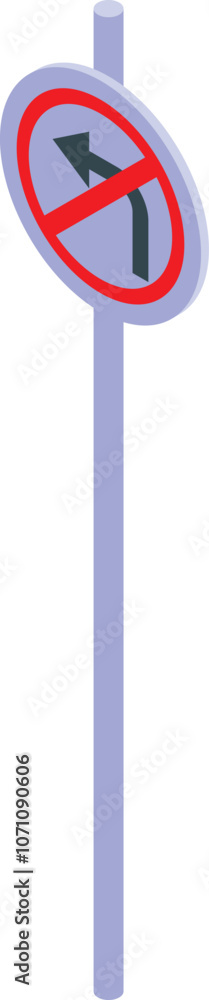 Isometric no left turn traffic sign forbidding turning left Isometric no left turn traffic sign forbidding turning left