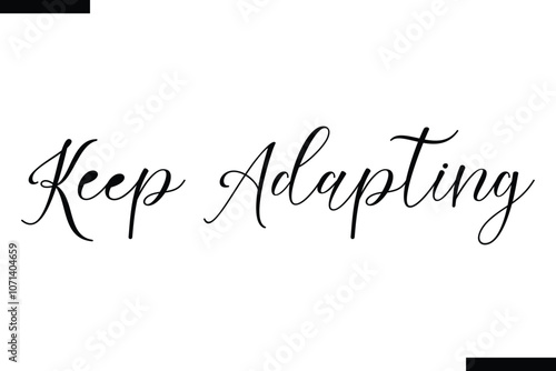 Keep adapting abstract typography text motivational quotes