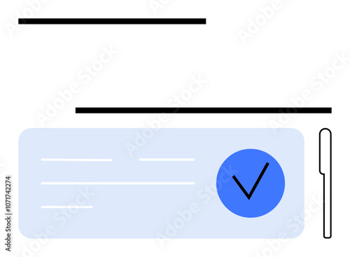 Digital check with a large blue circle and black check mark, includes horizontal lines and a pen. Ideal for finance, security, authentication, approval, business, agreements online payments. Line