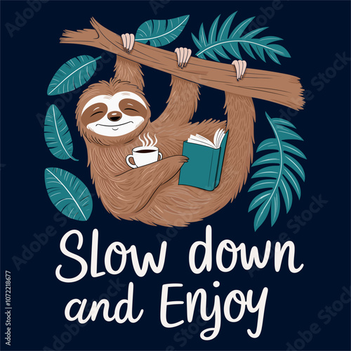 T-Shirt Print Design - Relaxed Sloth Enjoying Coffee and Book on Branch - Slow Down and Enjoy