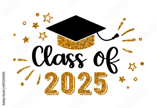 Class of 2025 .Graduation congratulations at school, university or college. Trendy calligraphy inscription