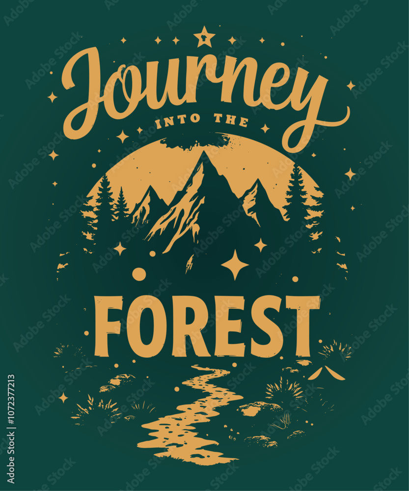 Obraz premium Journey into the Forest typography t-shirt vector design templates