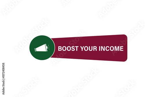 website, boost your income, cancel charge, button, learn, stay, template, tuned, design, level, sign, speech, bubble  banner, modern, symbol, click. 
