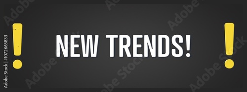 New Trends. A blackboard with white text. Illustration with grunge text style.