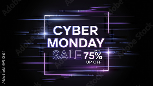 Cyber Monday: Cyber Monday sale with neon design and vibrant colors, up to 75% off!