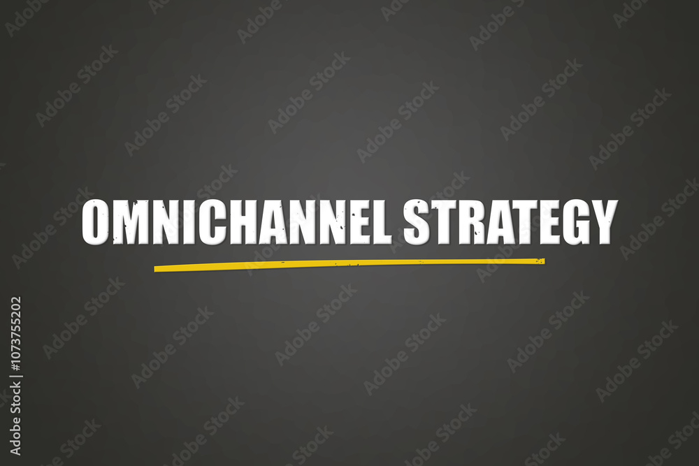 Omnichannel Strategy. A blackboard with white text. Illustration with grunge text style. Omnichannel Strategy. A blackboard with white text. Illustration with grunge text style.