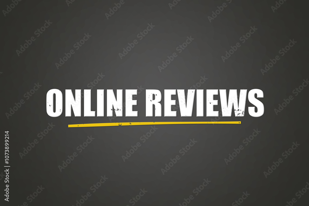 Obraz premium Online Reviews. A blackboard with white text. Illustration with grunge text style.