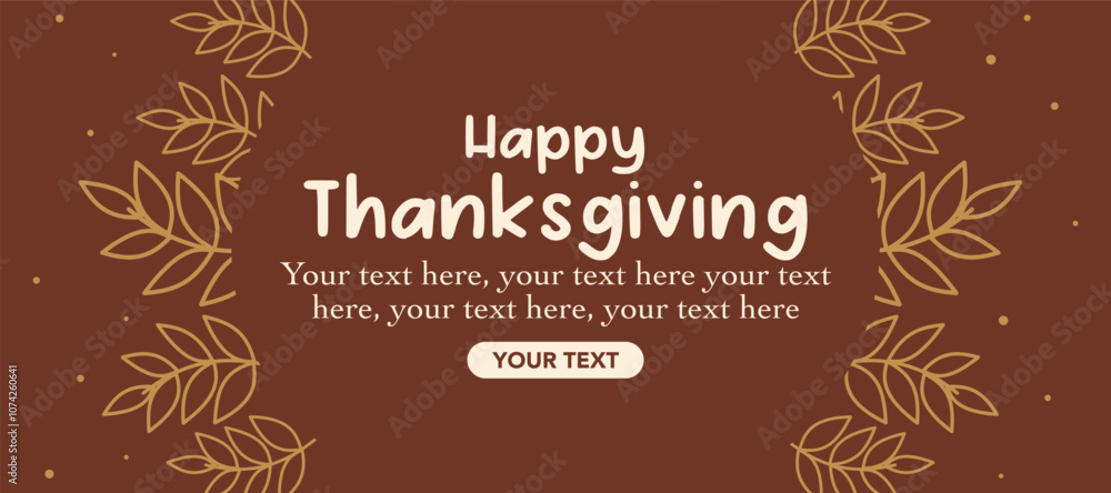 Happy thanksgiving greeting with leaves, copy space and minimal brown background for poster, invitation, card, flyer, cover, banner, social media, sale. Harvest vector illustration, Autumn fall season Happy thanksgiving greeting with leaves, copy space and minimal brown background for poster, invitation, card, flyer, cover, banner, social media, sale. Harvest vector illustration, Autumn fall season
