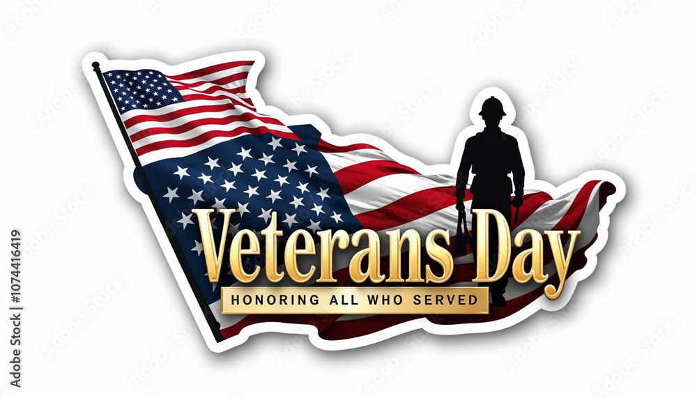Text of 'Veterans Day Honoring All Who Served' golden with American Flag and Veterans day's decorative Text of 'Veterans Day Honoring All Who Served' golden with American Flag and Veterans day's decorative