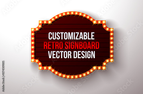 Retro Signboard or Lightbox Illustration with Vintage Bright Light Bulb Frame Billboard on Clean Background. Vector Customizable Design Light Banner for Advertising, Show, Night Events, Cinema or